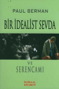 Bir İdealist Sevda ve Serencamı