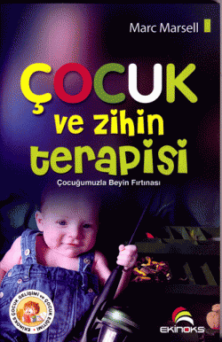 Çocuk ve Zihin Terapisi -Çocuğumuzla Beyin Fırtınası-
