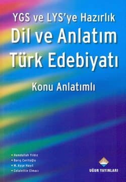 Uğur YGS-LYS Dil ve Anlatım, Türk Edebiyatı Konu Anlatımlı