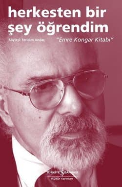 Herkesten Bir Şey Öğrendim / Emre Kongar Kitabı