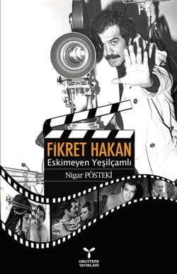 Fikret Hakan Eskimeyen Yeşilçamlı