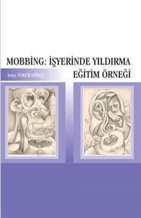 Mobbing: İşyerinde Yıldırma Eğitim Örneği