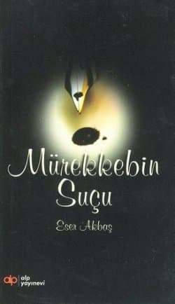 Mürekkebin Suçu