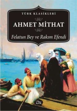 Felâtun Bey ve Râkım Efendi