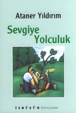 Sevgiye Yolculuk