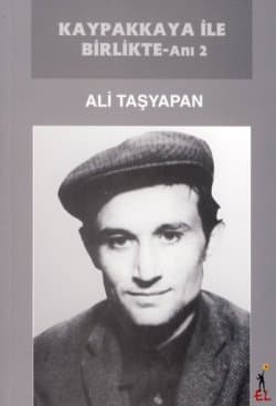 Kaypakkaya İle Birlikte - Anı-2