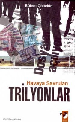 Havaya Savrulan Trilyonlar
