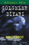 Gölgeler Diyarı (Altıncı His Dizisi)