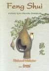 Feng Shui - Eviniz için Pratik Öneriler