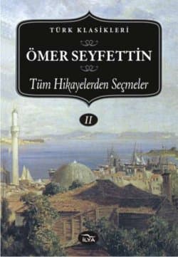 Ömer Seyfeddin'den Seçmeler 2
