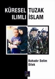 Küresel Tuzak Ilımlı İslam