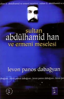 Sultan Abdülhamid Han ve Ermeni Meselesi