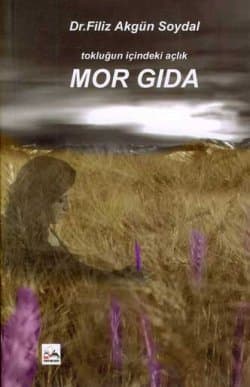Mor Gıda -Tokluğun İçindeki Açlık-