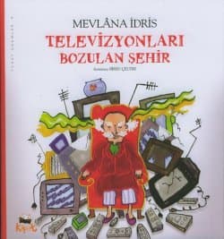Televizyonları Bozulan Şehir
