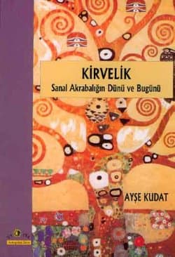 Kirvelik -Sanal Akrabalığın Dünü ve Bugünü