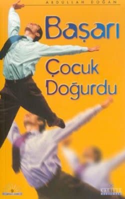 Başarı Çocuk Doğurdu