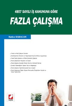 4857 Sayılı İş Kanununa Göre Fazla Çalışma