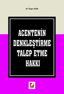 Acentenin Denkleştirme Talep Etme Hakkı