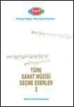 Türk Sanat Müziği Seçme Eserler 2
