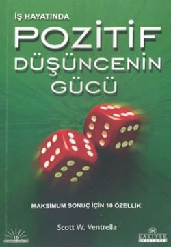 İş Hayatında Pozitif Düşüncenin Gücü
