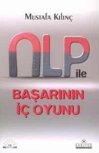 NLP ile Başarının İç Oyunu