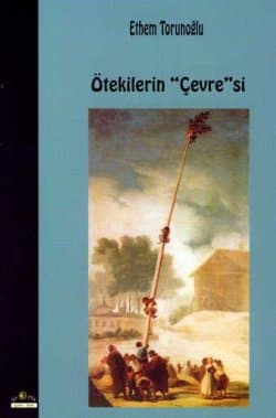 Ötekilerin "Çevre"si