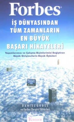 İş Dünyasından Tüm Zamanların En Büyük Başarı Hikayeleri