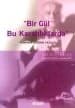 Bir Gül Bu Karanlıklarda / Tanpınar Üzerine Yazılar