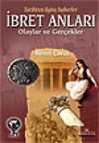 Tarihten İlginç Haberler İbret Anları