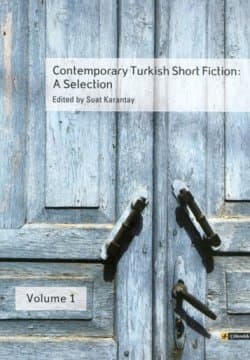 Contemporary Turkish Short Fiction: A Selection-Volume-1