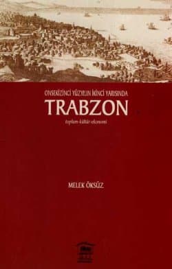 Trabzon-Onsekizinci Yüzyılın İkinci Yarısında