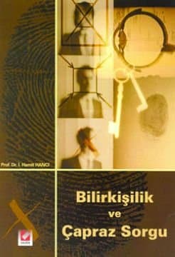 Bilirkişilik ve Çapraz Sorgu