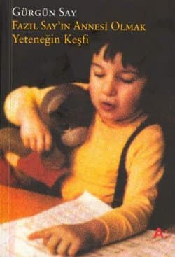 Fazıl Say`ın Annesi Olmak