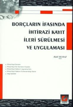 İhtirazı Kayıt İleri Sürülmesi ve Uygulanması