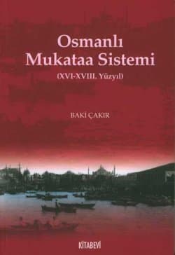 Osmanlı Mukataa Sistemi (XVI-XVIII. Yüzyıl)