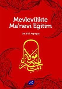 Mevlevilikte Manevi Eğitim