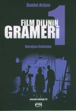 Film Dilinin Grameri 1 / Durağan Sahneler