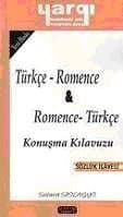 Türkçe-Romence ve Romence-Türkçe Konuşma Kılavuzu