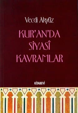 Kur'an'da Siyasi Kavramlar (3. Hamur)