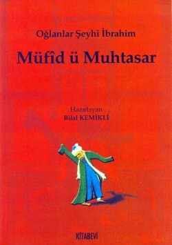 Müfid ü Muhtasar / Oğlanlar Şeyhi İbrahim