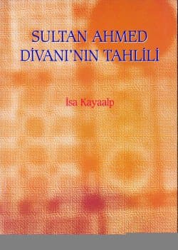 Sultan Ahmed Divanı`nın Tahlili