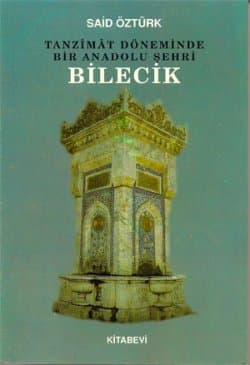 Tanzimat Döneminde Bir Anadolu Şehri Bilecik