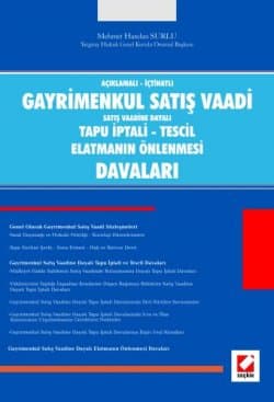 Gayrimenkul Satış Vaadi Satış Vaadine Dayalı Tapu İptali - Tescil Elatmanın Önlenmesi Davaları