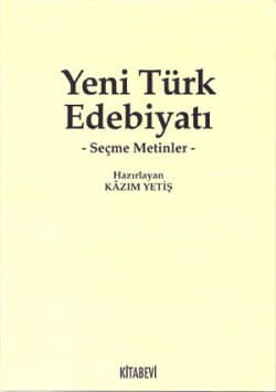 Yeni Türk Edebiyatı -Seçme Metinler-