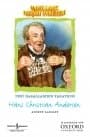 Unutulmaz Başarı Öyküleri - Hans Christian Andersen: Peri Masallarının Yaratıcısı