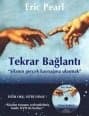 Tekrar Bağlantı - Şifanın Gerçek Kaynağına Ulaşmak