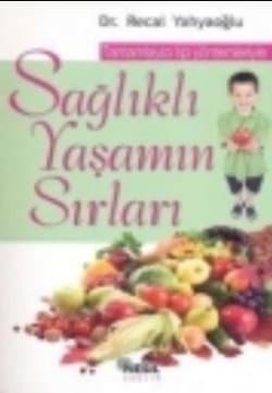 Sağlıklı Yaşamın Sırları Tamamlayıcı Tıp Yöntemleriyle