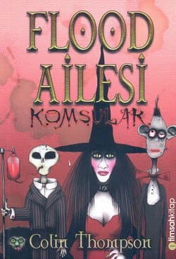 Flood Ailesi-1 / Komşular