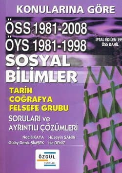Özgül Konularına Göre ÖSS-ÖYS Sosyal Bilimler Soruları ve Ayrıntılı Çözümleri