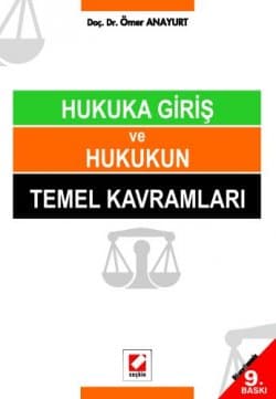 Hukuka Giriş ve Hukukun Temel Kavramları